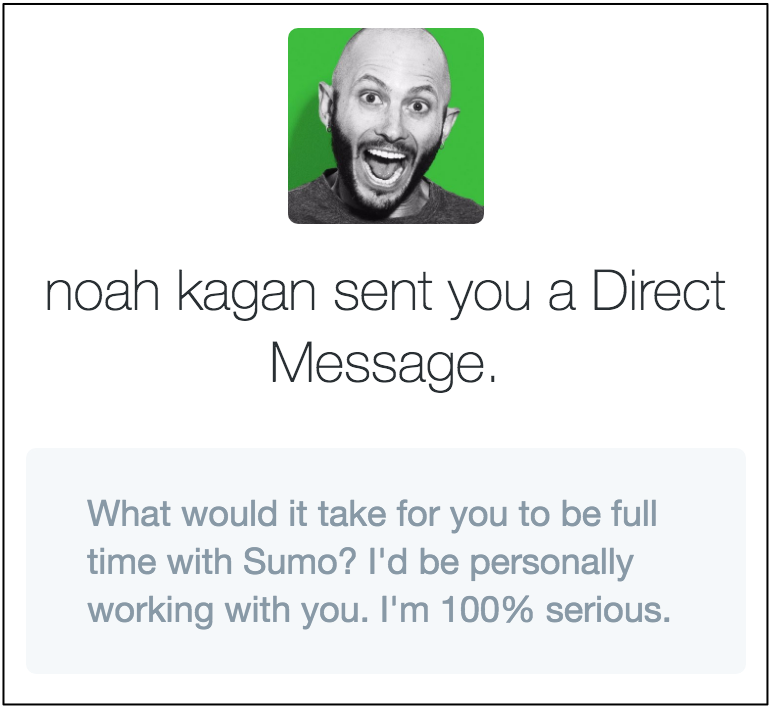 Message from Noah Kagan to Chris Von Wilpert